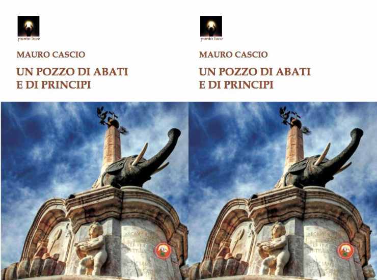 Un pozzo di abati e principi il libro di Mauro Cascio