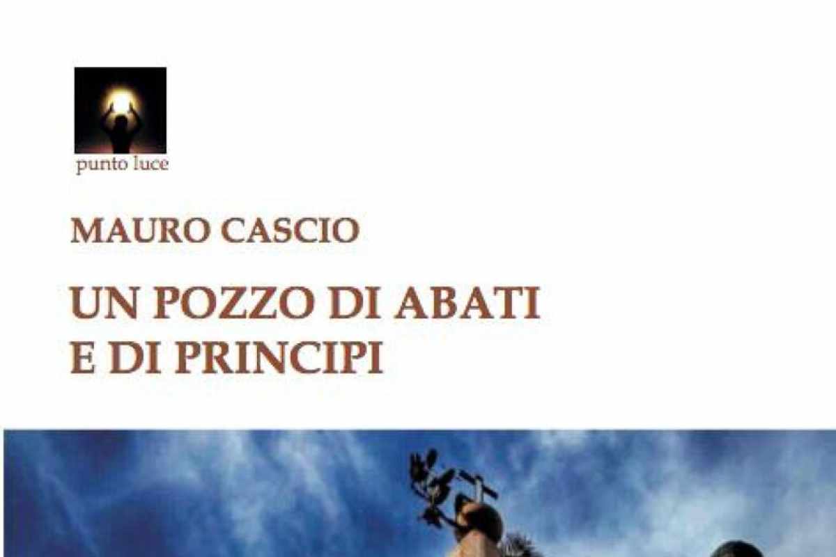 Un pozzo di abati e principi il libro di Mauro Cascio