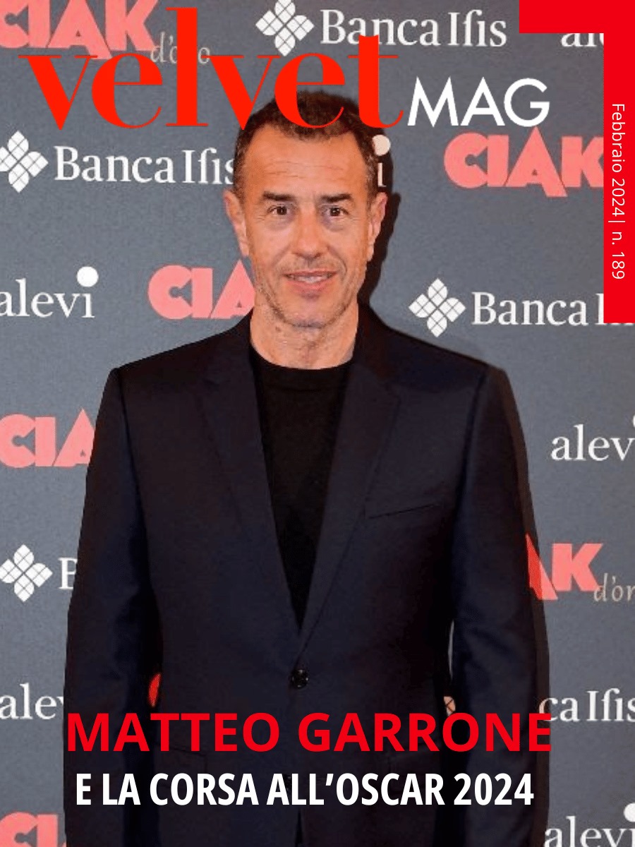Matteo Garrone Copertina Febbraio 2024 VelvetMAG Oscar Ciak d'Oro